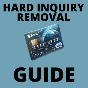 Hard Inquiry Removal Guide